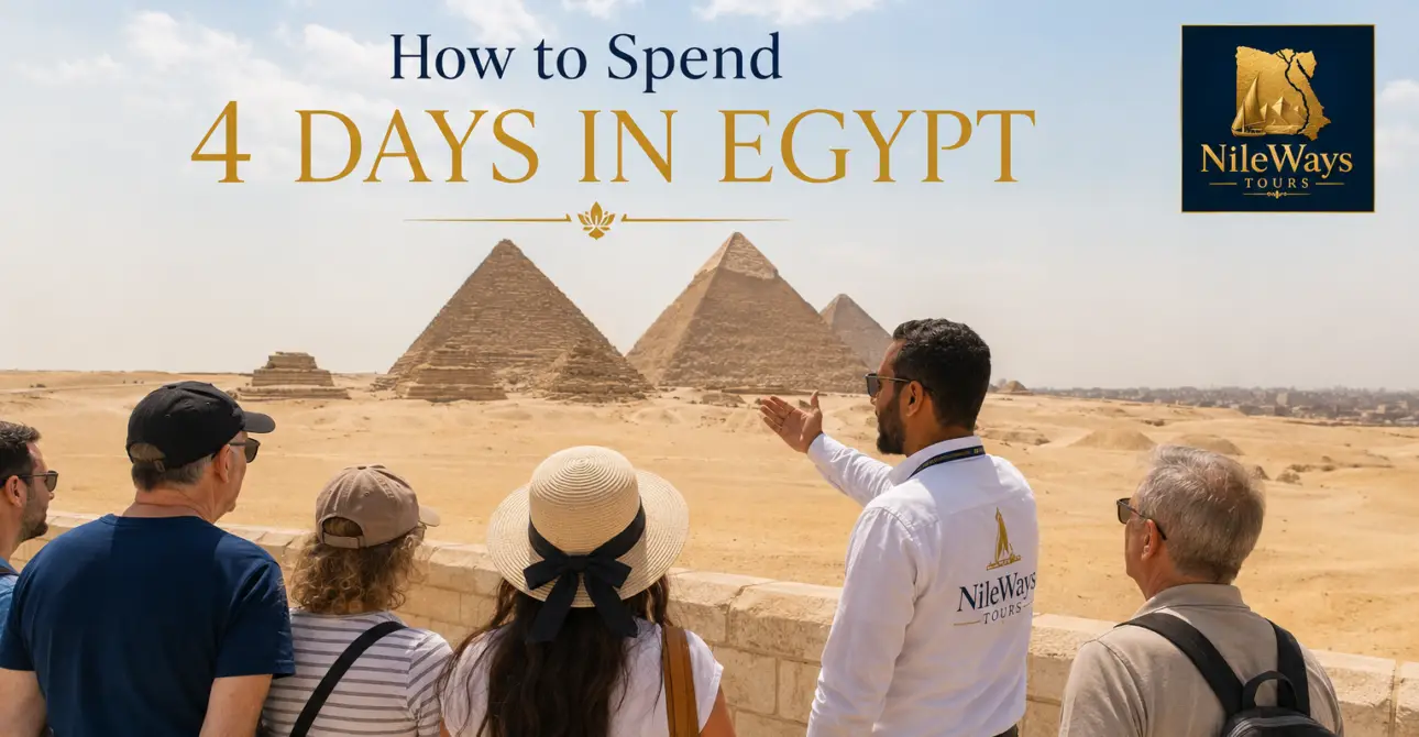 4 Days in Egypt: The Ultimate First-Time Itinerary